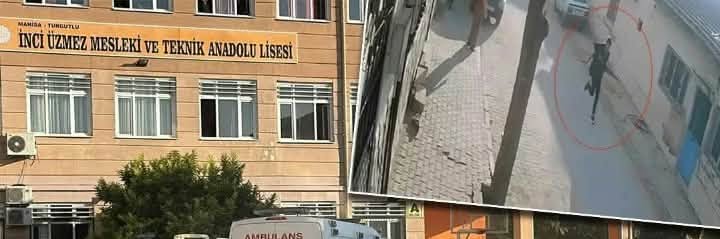 Manisa'da okula silahlı saldırı 1 ölü 11 yaralı...