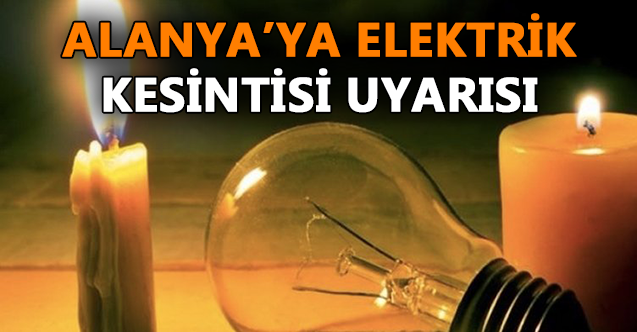 alanyaya elektrik kesintisi uyarisi h912 ceae3 5f140