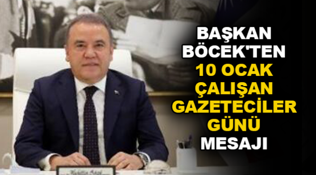 baskan bocek in 10 ocak calisan gazeteciler gunu mesaji 2 52473