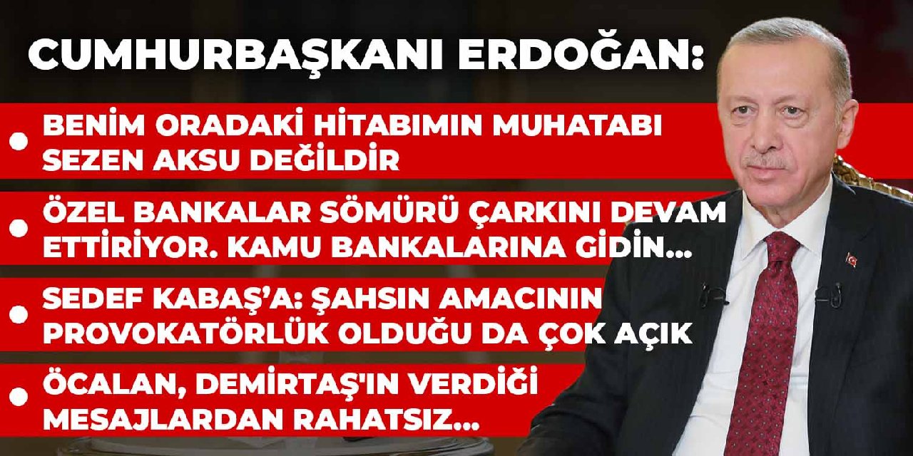 erdoğandan ilginç açıklamalar 2 398d7