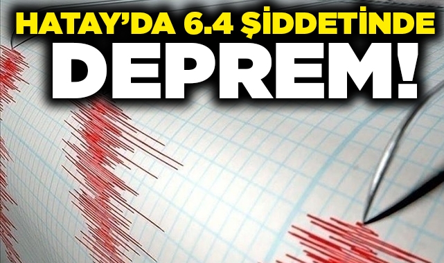 hatay da 6 4 siddetinde deprem 7450 m f8652