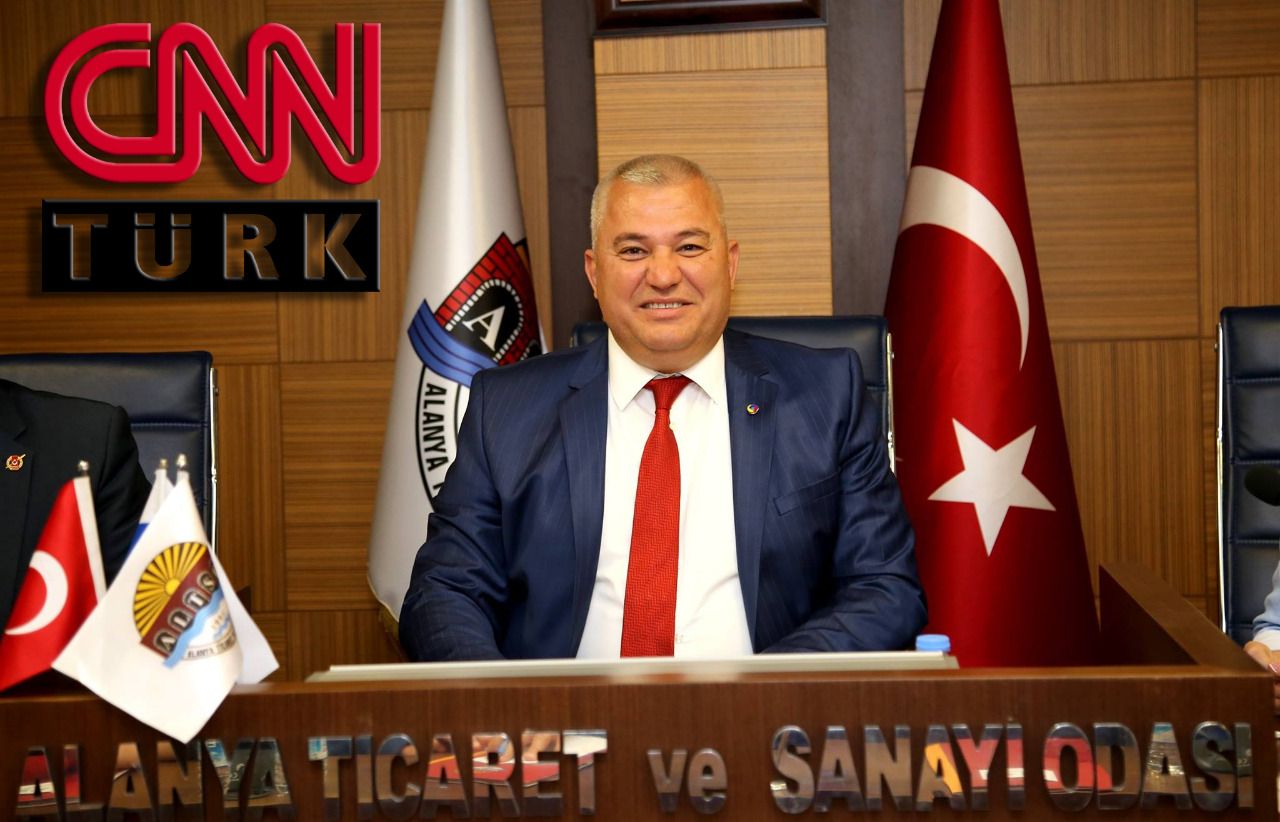 ALTSO Başkanı Şahin CNN Türk'te Alanya'yı anlatacak...